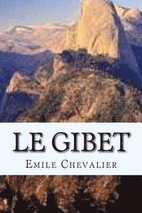 Emile Chevalier, B. Ballin - Le gibet, Häftad