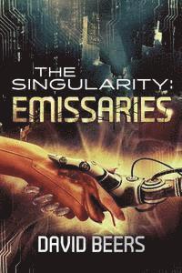 David Beers - The Singularity: Emissaries, Häftad. Tillgänglighet: Lägg i varukorg
