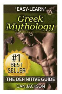 Dan Jackson - Greek Mythology: The Definitive Guide: Titans, Zeus, Hercules, Ancient Greece, Greek Gods, Athena, Hades, Häftad. Tillgänglighet: Lägg i varukorg