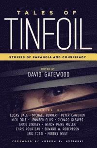 Lucas Bale, Michael Bunker - Tales of Tinfoil: Stories of Paranoia and Conspiracy, Häftad. Tillgänglighet: Lägg i varukorg