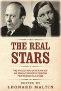 The Real Stars: Profiles and Interviews of Hollywood's Unsung Featured Players