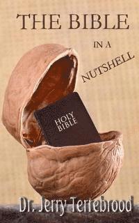 Jerry Terrebrood - The Bible in a Nutshell, Häftad