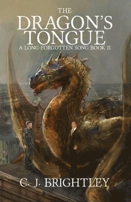 C J Brightley - Dragon's Tongue, Häftad. Tillgänglighet: Lägg i varukorg