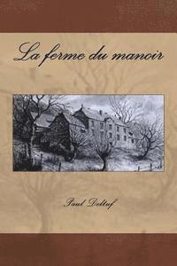 Paul Deltuf - La ferme du manoir, Häftad