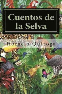 Horacio Quiroga, Editora Mundial - Cuentos de la Selva, Häftad