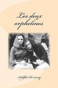 Adolphe D'Ennery - Les deux orphelines, Häftad