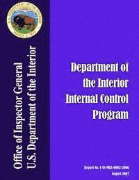 Department of the Interior - Audit Report: Department of the Interior Internal Control Program, Häftad. Tillgänglighet: Lägg i varukorg