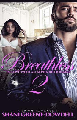 Shani Greene-Dowdell - Breathless 2, Häftad. Tillgänglighet: Lägg i varukorg