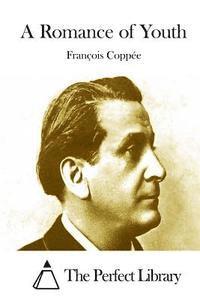 Francois Coppee, The Perfect Library - A Romance of Youth, Häftad