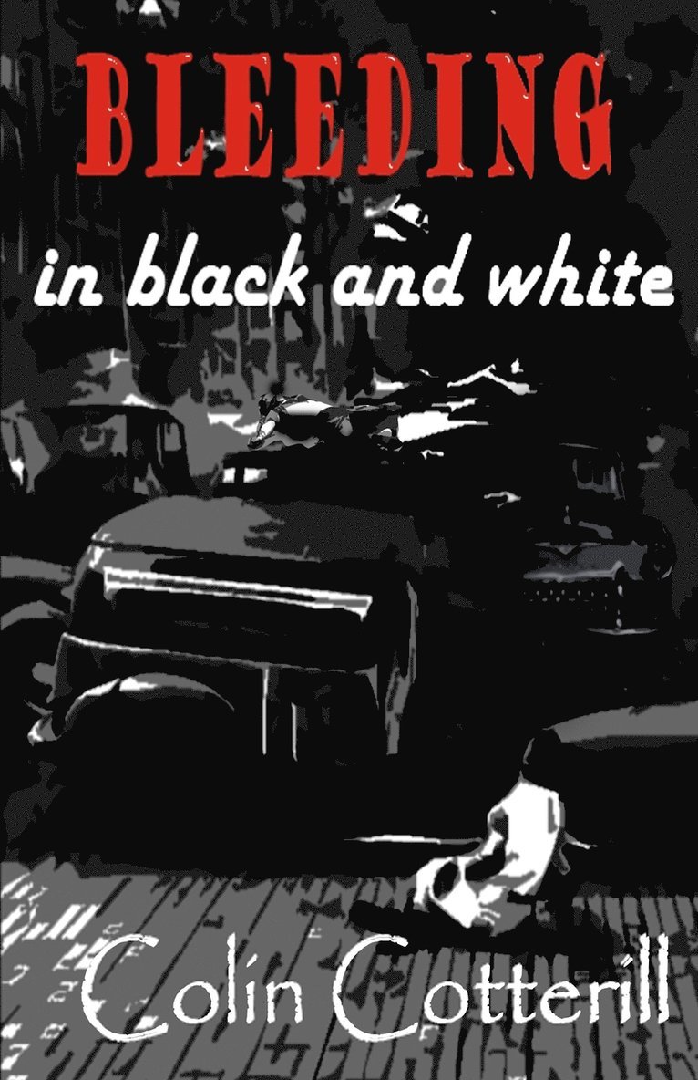 Colin Cotterill - Bleeding in Black and White, Häftad