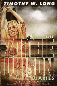 Timothy W. Long - The Zombie Wilson Diaries, Häftad. Tillgänglighet: Lägg i varukorg