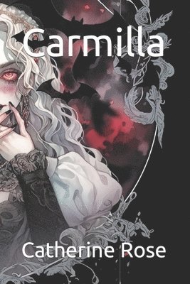 J. S. Le Fanu, Catherine Rose - Carmilla, Häftad. Tillgänglighet: Lägg i varukorg