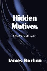 James Rozhon - Hidden Motives, Häftad. Tillgänglighet: Lägg i varukorg
