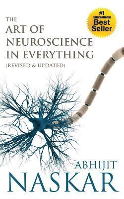 Abhijit Naskar - The Art of Neuroscience in Everything, Häftad