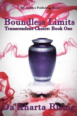 All Authors Publishing House, Da'kharta Rising - Boundless Limits: Transcendent Choice: Book One, Häftad. Tillgänglighet: Lägg i varukorg