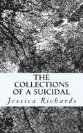 The Collections of a Suicidal