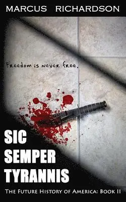 Marcus Richardson - Sic Semper Tyrannis, Häftad. Tillgänglighet: Lägg i varukorg