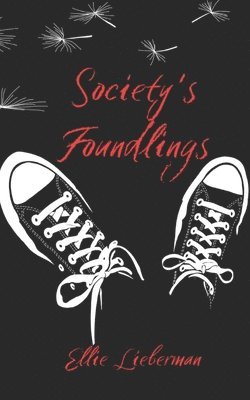 Ellie Lieberman - Society's Foundlings, Häftad. Tillgänglighet: Tillfälligt slut