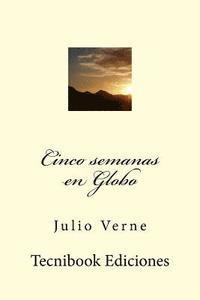 Julio Verne - Cinco Semanas En Globo, Häftad