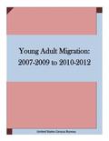 Young Adult Migration: 2007-2009 to 2010-2012