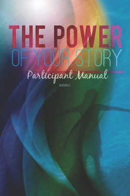 Cindy Crawford, Cindi Heath - The Power of Your Story: Participant Manual, Häftad. Tillgänglighet: Lägg i varukorg