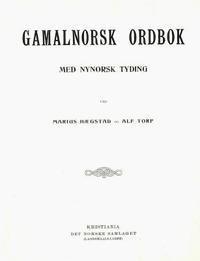 Alf Torp, Marius Hgestad - Gamalnorsk Ordbok: Med Nynorsk Tydig, Häftad. Tillgänglighet: Lägg i varukorg