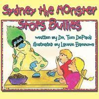 Tom Depaoli - Sydney the Monster Stops Bullies, Häftad