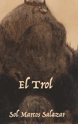 Sol Marcos Salazar - El Trol, Häftad