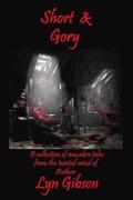 Short & Gory