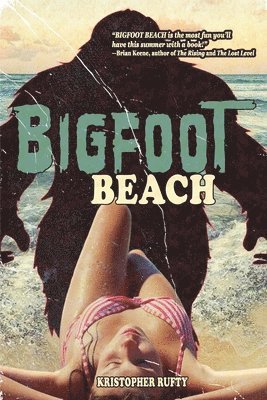 Kristopher Rufty - Bigfoot Beach, Häftad. Tillgänglighet: Lägg i varukorg