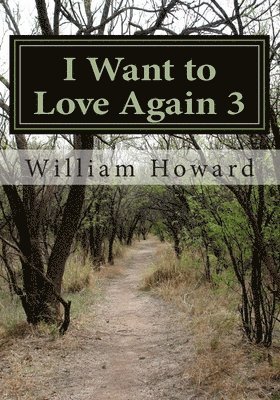 William Howard - I Want to Love Again 3: One Day Changed Everything, Häftad. Tillgänglighet: Lägg i varukorg
