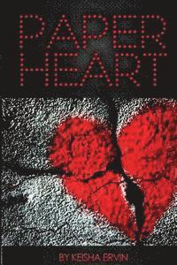 Keisha Ervin - Paper Heart, Häftad. Tillgänglighet: Lägg i varukorg