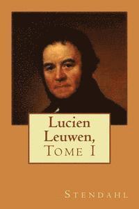 Stendahl - Lucien Leuwen,: Tome I, Häftad. Tillgänglighet: Lägg i varukorg