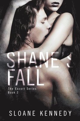 Sloane Kennedy - Shane's Fall, Häftad. Tillgänglighet: Lägg i varukorg