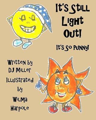 Dj Miller - It's Still Light Out!: It's So Punny!, Häftad. Tillgänglighet: Lägg i varukorg