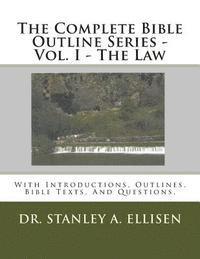 Stanley Ellisen Th D., Norman E. Carlson B. Th - The Complete Bible Outline Series: With Introductions, Outlines.Bible Texts, And Questions., Häftad
