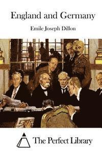 Emile Joseph Dillon, The Perfect Library - England and Germany, Häftad. Tillgänglighet: Lägg i varukorg