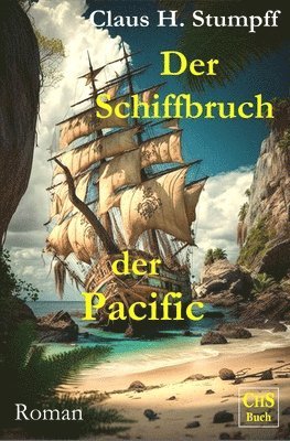 Claus H. Stumpff, Frederick Marryat - Der Schiffbruch der >Pacific: Familiendrama auf einer Koralleninsel, Häftad