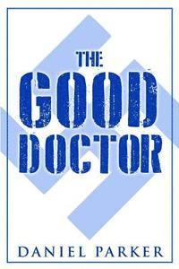 Daniel Parker - The Good Doctor, Häftad. Tillgänglighet: Lägg i varukorg