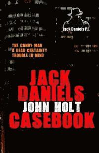 John Holt - Jack Daniels Casebook, Häftad. Tillgänglighet: Lägg i varukorg