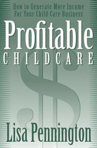 Denise McGrail - Profitable Child Care: How to Generate More Income for Your Child Care Business, Häftad. Tillgänglighet: Lägg i varukorg