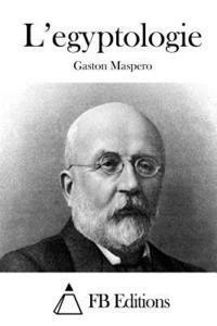 Gaston C. Maspero, Fb Editions - L'egyptologie, Häftad. Tillgänglighet: Lägg i varukorg