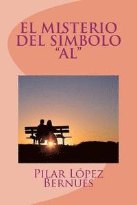 Pilar Lopez Bernues - EL MISTERIO DEL SIMBOLO "AL" (Novelas adolescentes), Häftad. Tillgänglighet: Lägg i varukorg
