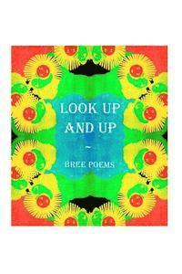 Bree, Least Bittern Books - Look Up and Up, Häftad. Tillgänglighet: Lägg i varukorg