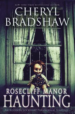 Cheryl Bradshaw - Rosecliff Manor Haunting, Häftad. Tillgänglighet: Lägg i varukorg