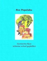 Nee Popelubu - Gemischte Kost, teilweise stark gepfeffert, Häftad. Tillgänglighet: Lägg i varukorg