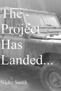 Nicky Smith - The Project Has Landed..., Häftad. Tillgänglighet: Lägg i varukorg