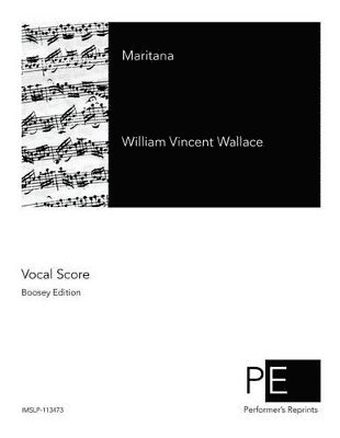 William Vincent Wallace - Maritana, Häftad. Tillgänglighet: Lägg i varukorg