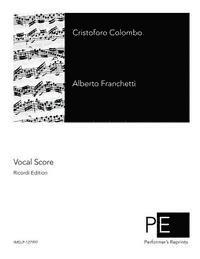 Alberto Franchetti - Cristoforo Colombo, Häftad
