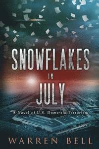 Warren Bell - Snowflakes in July, Häftad